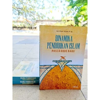 ( PROMO BUKU MURAH ORIGINAL ) BUKU AGAMA - ISLAM / MOTIVASI ISLAM / BACAAN ISLAM / DINAMIKA PENDIDIKAN ISLAM / LKIS  / Dr. H. Moch. Tolchah. M. Ag