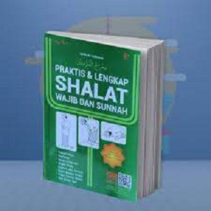 Jual BUKU BELAJAR SHALAT - PRAKTIS & LENGKAP SHALAT WAJIB DAN SUNNAH ...