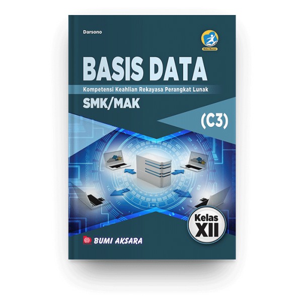 Jual Buku Basis Data SMK Kelas XII Kurikulum Revisi 2013 - Darsono ...