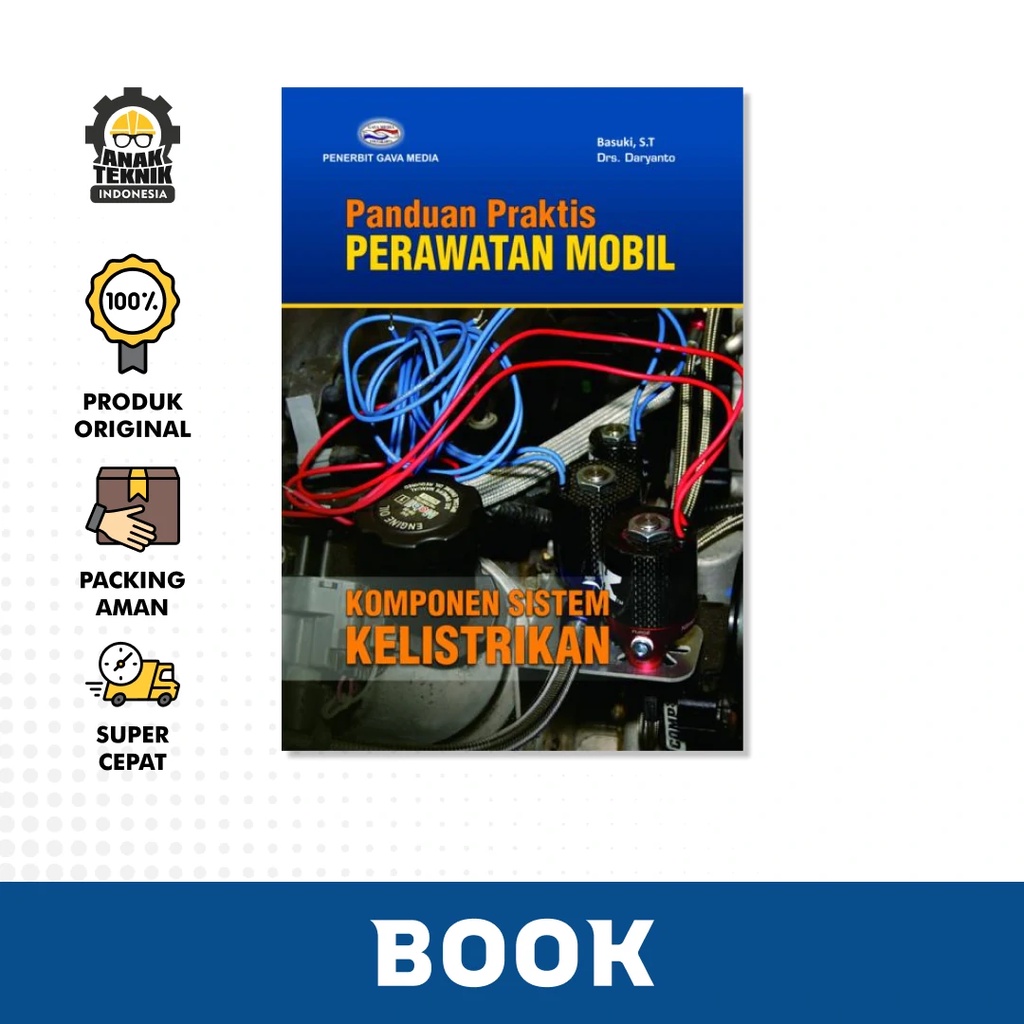 Jual Buku Panduan Praktis Perawatan Mobil : Komponen Sistem Kelistrikan ...