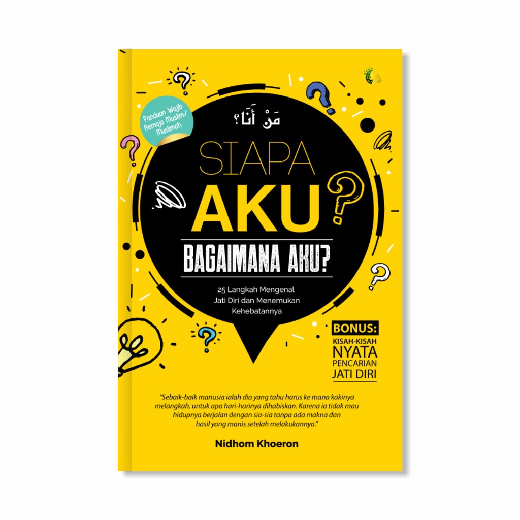 Jual Buku Psikologi - Siapa Aku? Bagaimana Aku?; 25 Langkah Mengenal ...