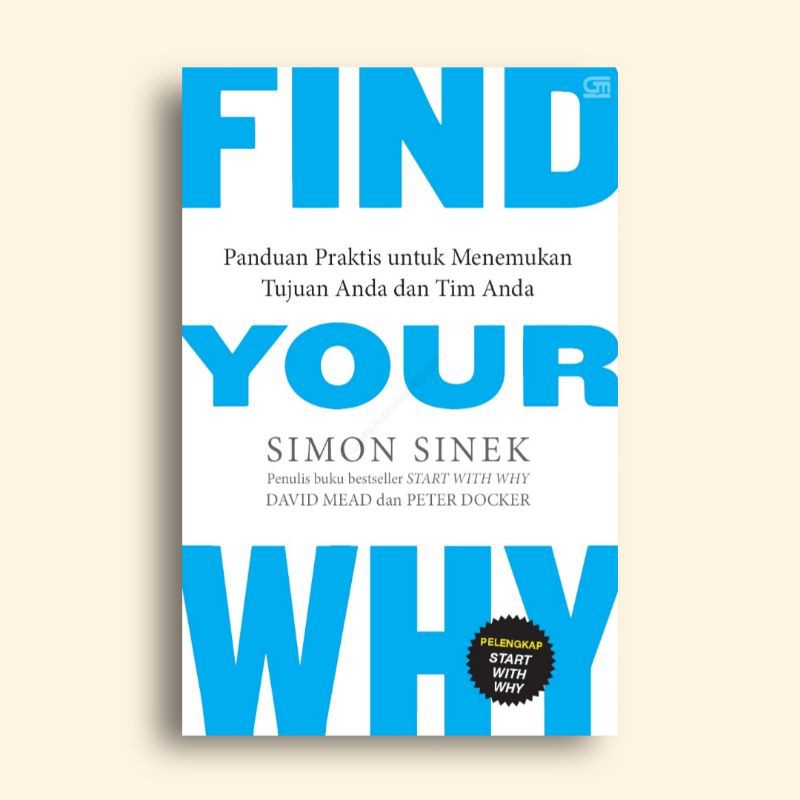 Jual Find Your Why Panduan Praktis Untuk Menemukan Tujuan Anda Dan Tim