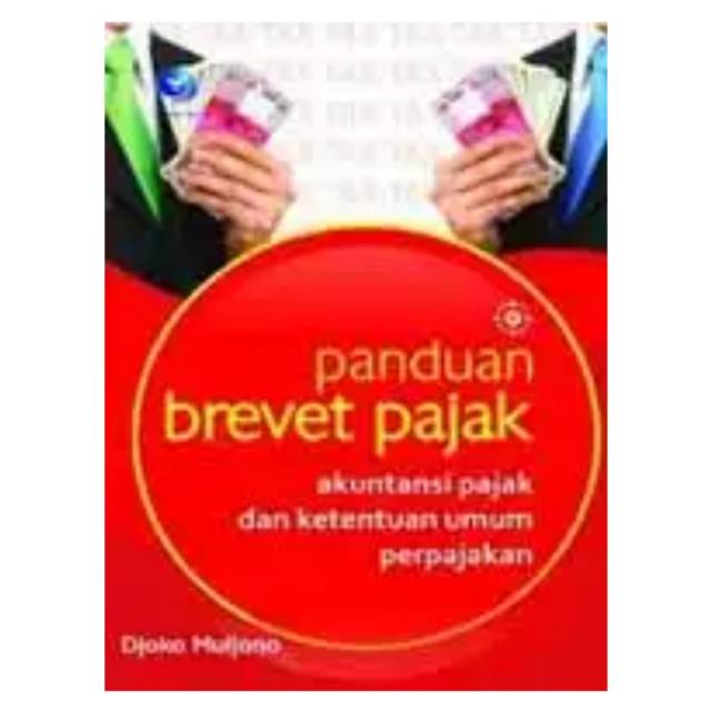 Jual Panduan Brevet Pajak Akuntansi Pajak Dan Ketentuan Umum Perpajakan ...