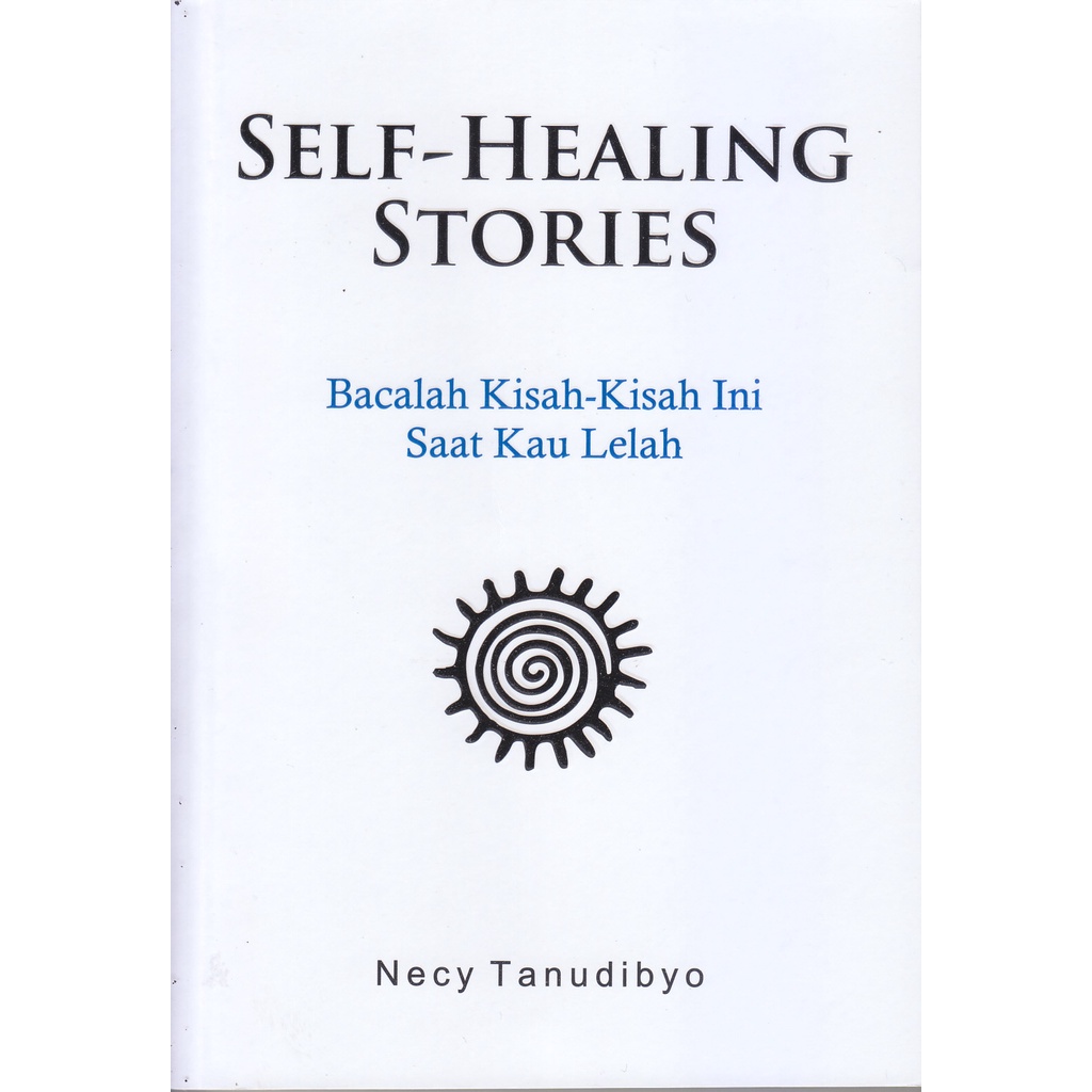 Jual Buku Self-Healing Stories : Bacalah Kisah-Kisah Ini Saat Kau Lelah ...