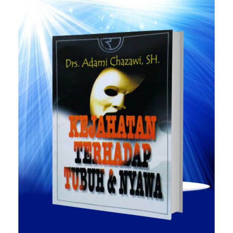 Jual Kejahatan Terhadap Tubuh & Nyawa_Adami Chazawi | Shopee Indonesia