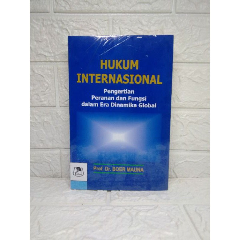 Jual HUKUM INTERNASIONAL Pengertian Peranan Dan Fungsi Dalam Era ...