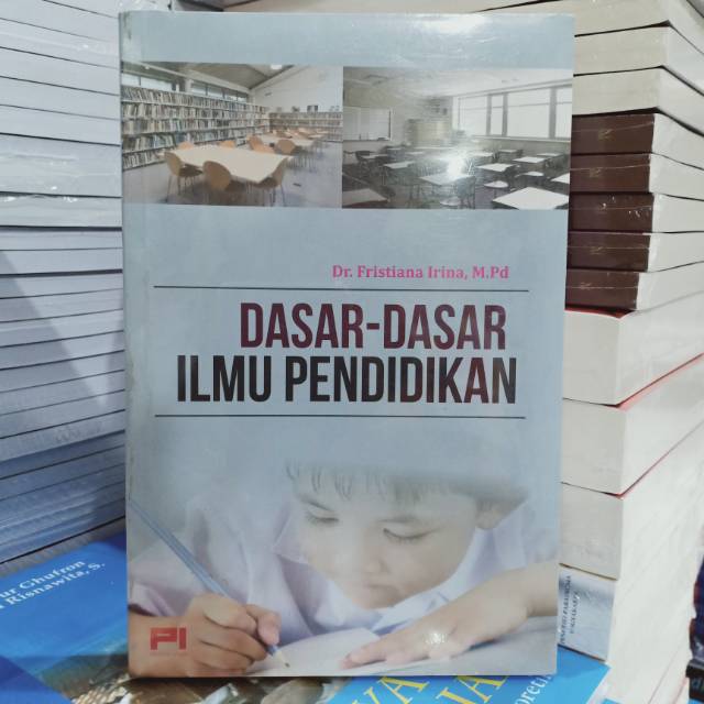 Jual Buku Original: Dasar - Dasar Ilmu Pendidikan ( DASAR - DASAR ILMU ...
