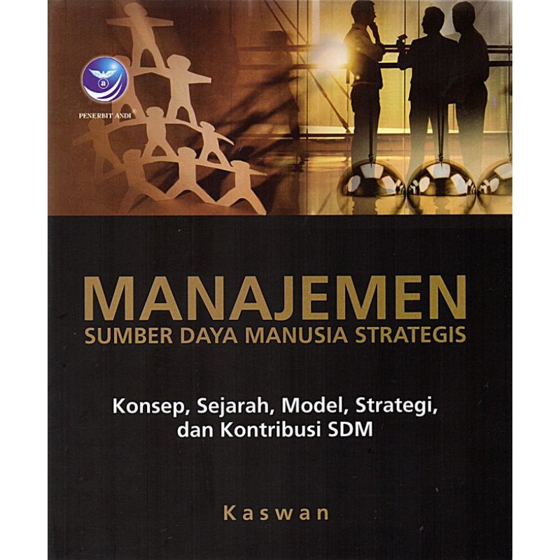 Jual Manajemen Sumber Daya Manusia Strategis, Konsep, Sejarah ...