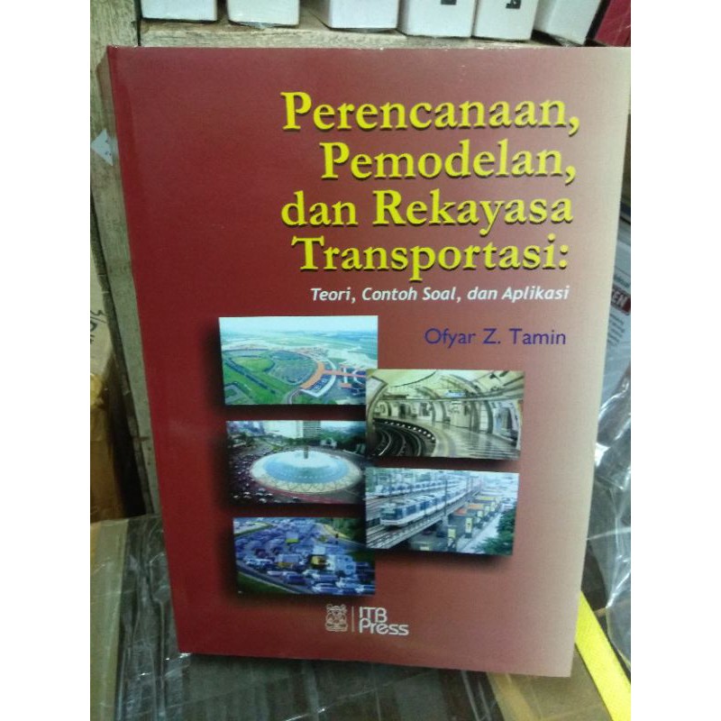 Jual Perencanaan Pemodelan Dan Rekayasa Transportasi Teori Contoh Dan ...