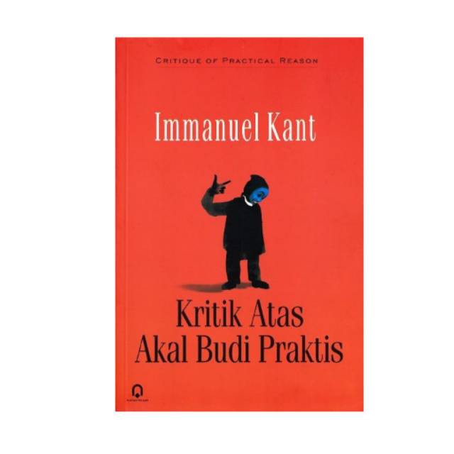 Jual Buku Kritik Atas Akal Budi Praktis By IMManuel Kant | Shopee Indonesia