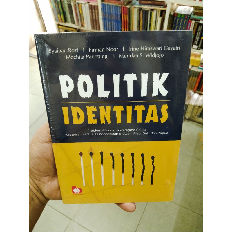 Jual Politik Identitas Problematika Dan Paradigma Solusi Keetnisan ...