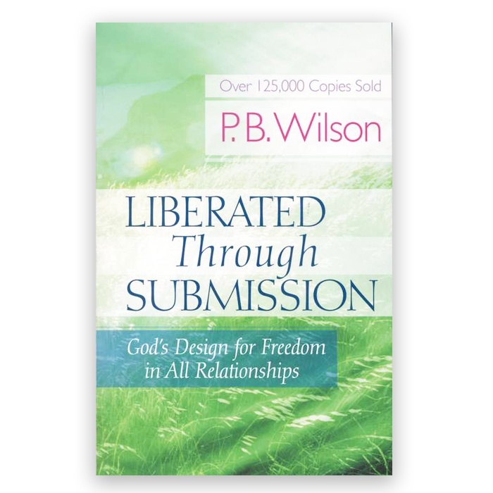 Jual Liberated Through Submission: God's Design For Freedom In All ...