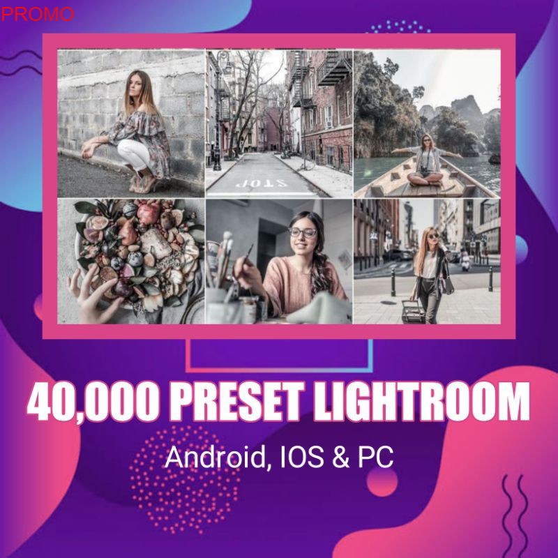Jual 10000+ BONUS 40,000+ Paket Preset Lightroom Premium Android,IOS&PC