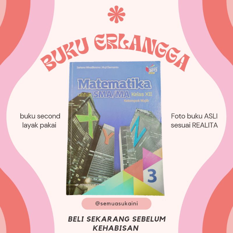 Jual Buku Cetak Matematika Wajib Kelas 12 XII 3 SMA Kurikulum 2013 ...