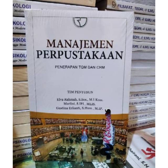 Jual Manajemen Perpustakaan ( Penerapan TQM Dan CRM ) - Elva Rahmah # ...