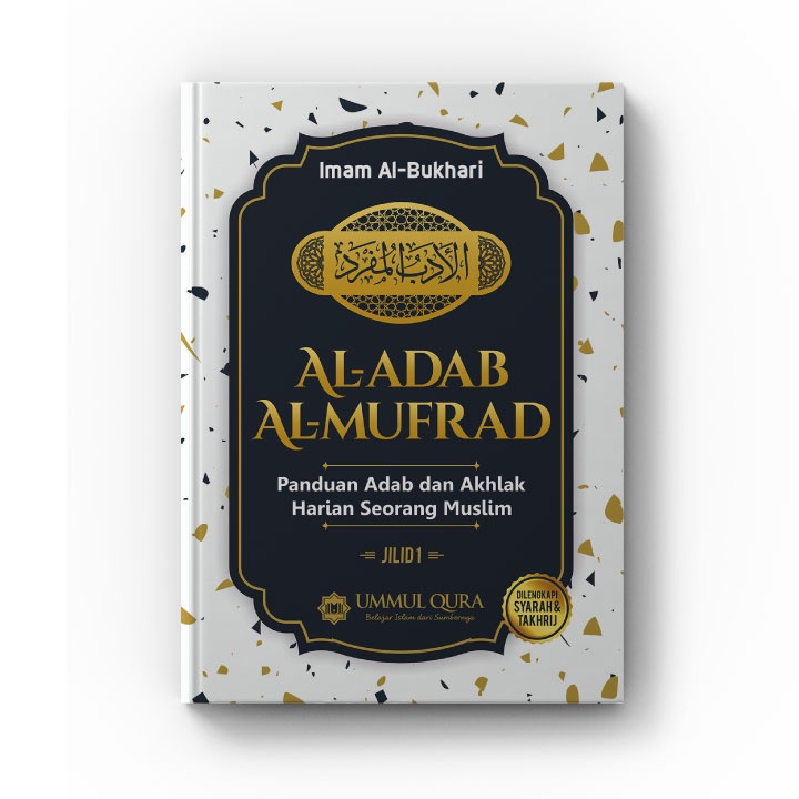 Jual Buku Terjemah Al Adab Al Mufrad Mufrod Jilid 1 Panduan Kehidupan