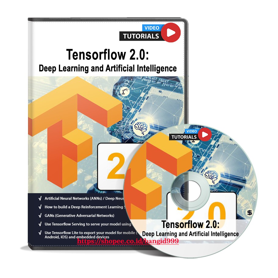 Jual VIDEO TUTORIAL TENSORFLOW 2.0 DEEP LEARNING AND ARTIFICIAL ...