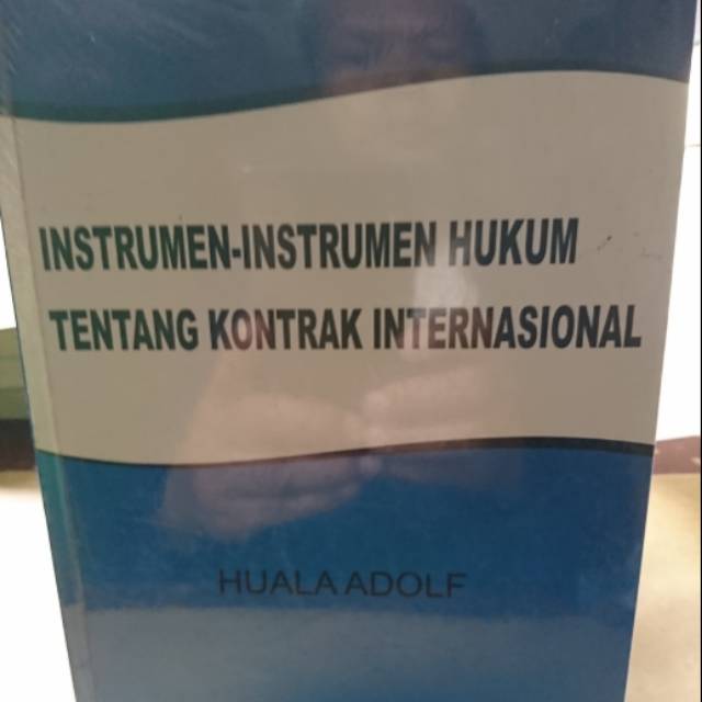 Jual Buku Instrumen Instrumen Hukum Tentang Kontrak Internasional