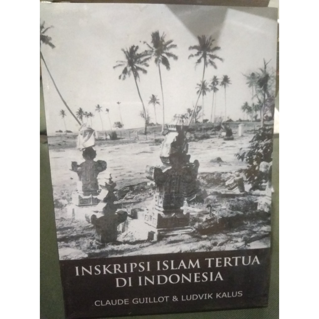 Jual Buku Inskripsi Islam Tertua Di Indonesia | Shopee Indonesia