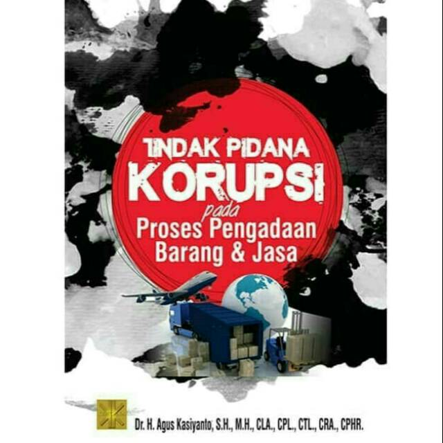 Jual Tindak Pidana Korupsi Pada Proses Pengadaan Barang Dan Jasa ...