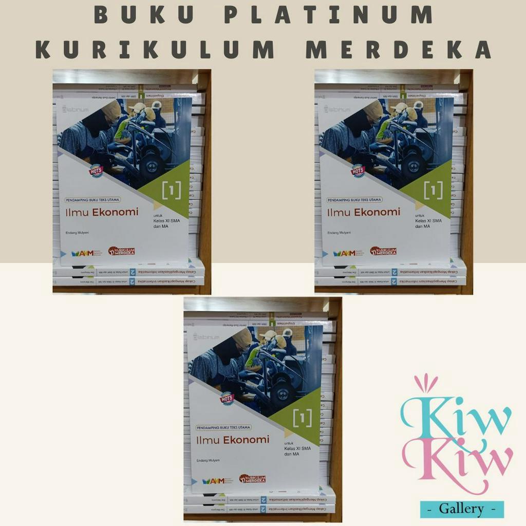 Jual Buku Ilmu Ekonomi Kelas 11, 12 SMA/MA Kurikulum Merdeka - Platinum ...