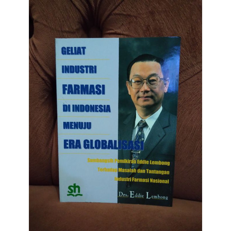 Jual Buku Geliat Industri Farmasi Di Indonesia Menuju Era Globalisasi