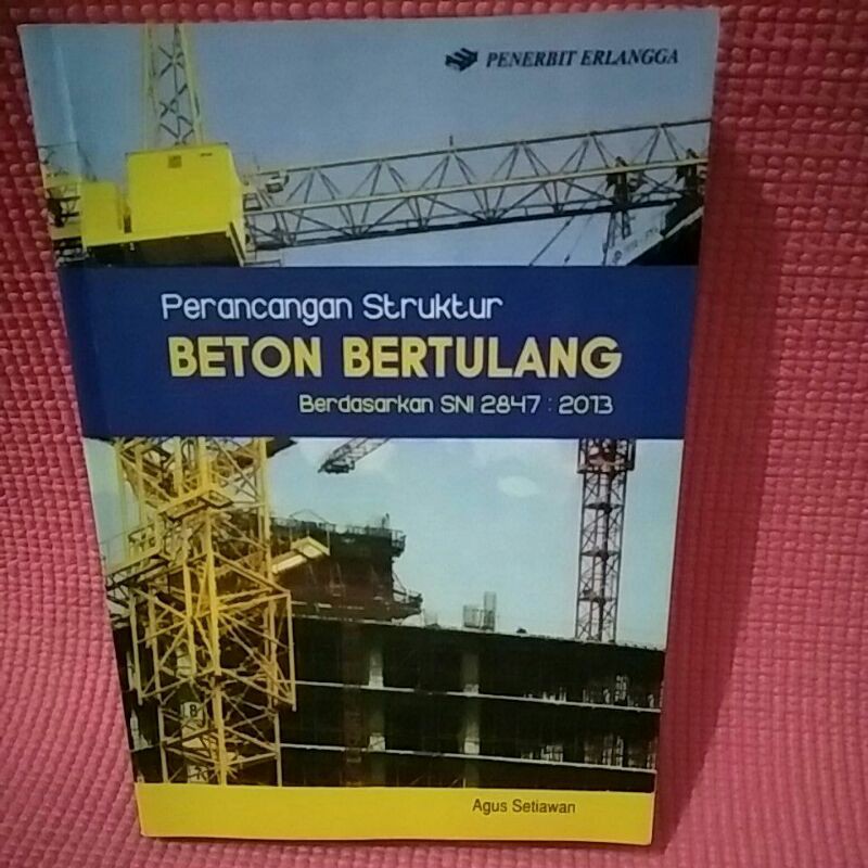 Jual Perancangan Struktur Beton Bertulang Agus Setiawan | Shopee Indonesia