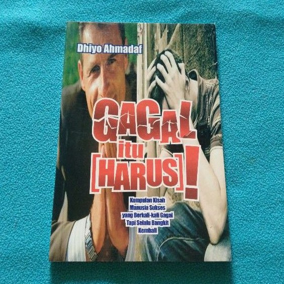 Jual Buku Gagal Itu Harus Kumpulan Kisah Manusia Sukses Yg Berkali Kali