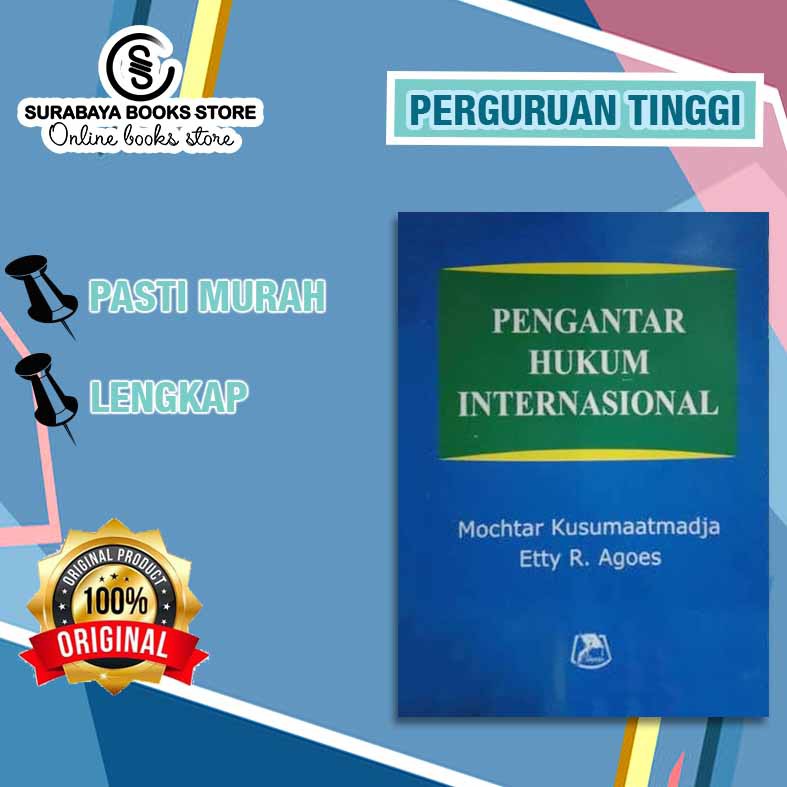 Jual BUKU PENGANTAR HUKUM INTERNASIONAL // MOCHTAR KUSUMAATMADJA ...