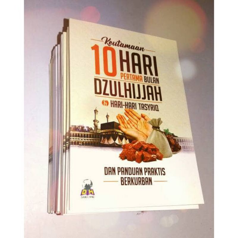 Jual Buku Keutamaan 10 Hari Pertama Bulan Dzulhijjah Dan Hari Hari ...