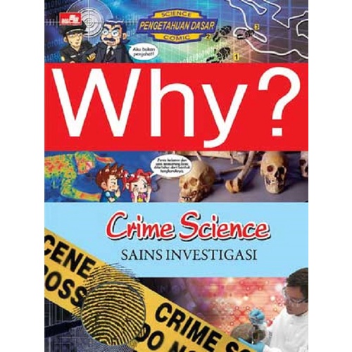 Gramedia Bandung - Why? Crime Science - Sains Investigasi