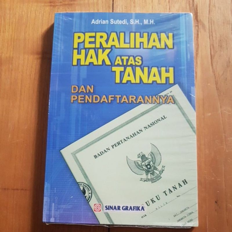 Jual ORIGINAL PERALIHAN HAK ATAS TANAH DAN PENDAFTARANNYA ADRIAN SUTEDI ...