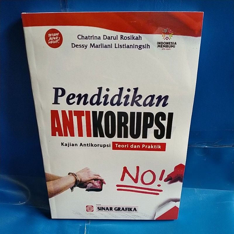 Jual Pendidikan Antikorupsi Kajian Korupsi Teori Dan Praktik | Shopee ...