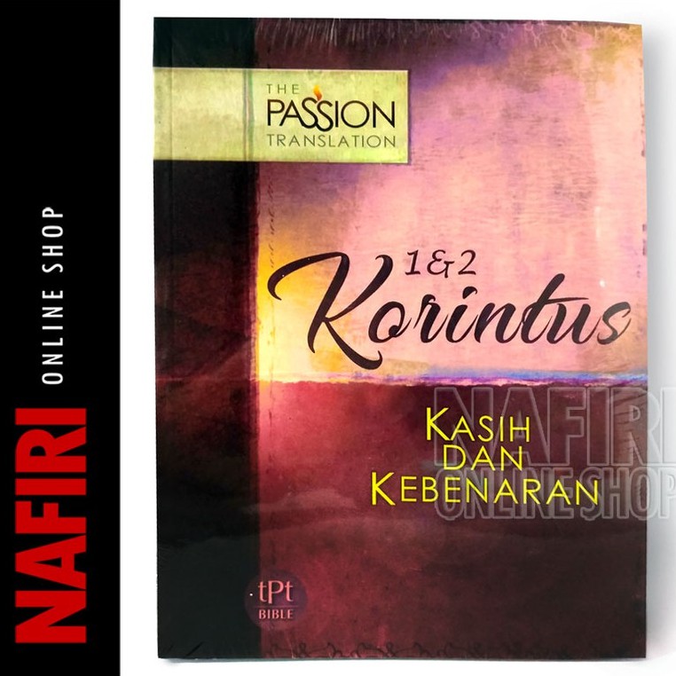 Jual Buku Seri Kitab Korintus - Kasih Dan Kebenaran The Passion ...