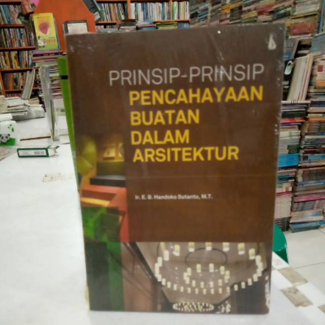 Jual Prinsip Prinsip Pencahayaan Buatan Dalam Arsitektur | Shopee Indonesia