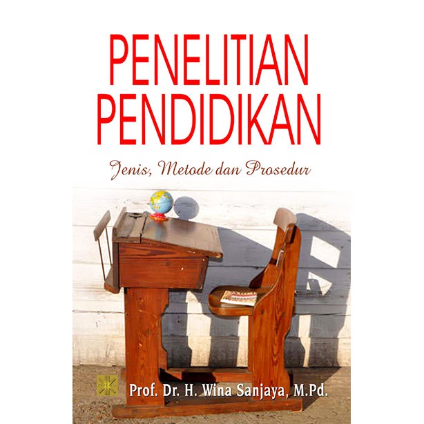 Jual PRENADA MEDIA GROUP - Penelitian Pendidikan: Jenis, Metode Dan ...