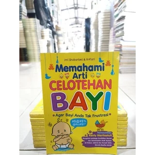 ( PROMO BUKU MURAH ORIGINAL ) BUKU PARENTING / BUKU BAYI / MEMAHAMI ARTI CELOTEHAN BAYI / ANAK / Irni Shobariani & Arfiani