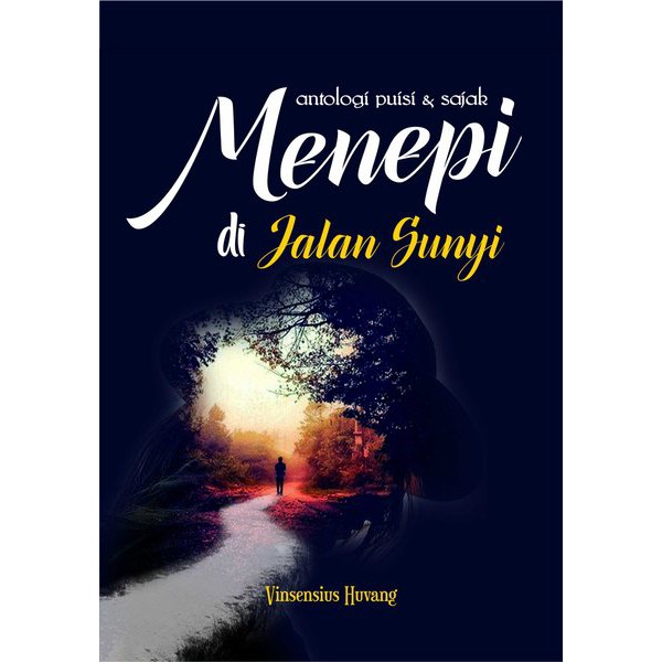 Jual Buku Antologi Puisi & Sajak Menepi Di Jalan Sunyi - HVS 70gr ...