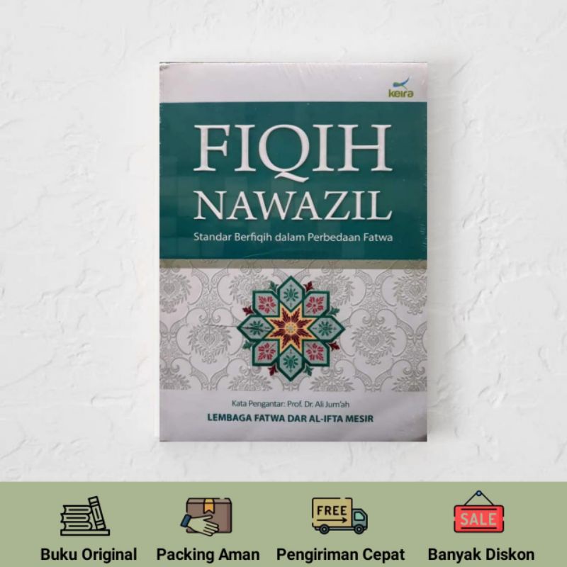 Jual Buku Fiqih Nawazil Standar Berfiqih Dalam Perbedaan Fatwa ...