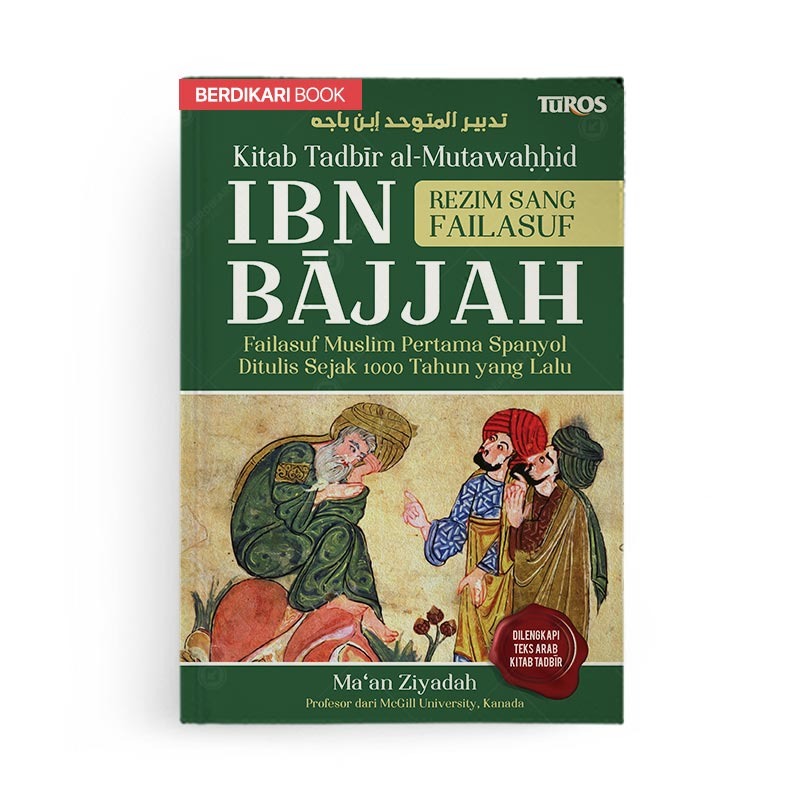 Jual Berdikari - Kitab Tadbir Al-Mutawahhid Ibn Bajjah - Renebook ...