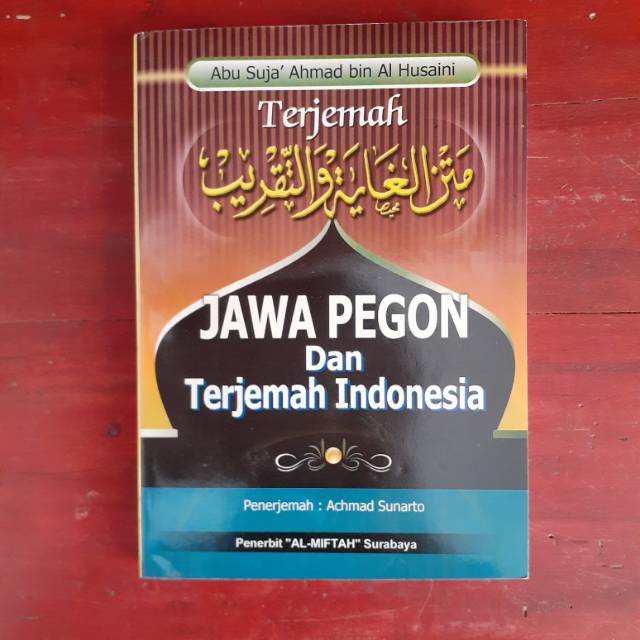 Jual Terjemah Makna Gandul Matan Ghoyah Wa Taqrib Jawa Pegon Indonesia