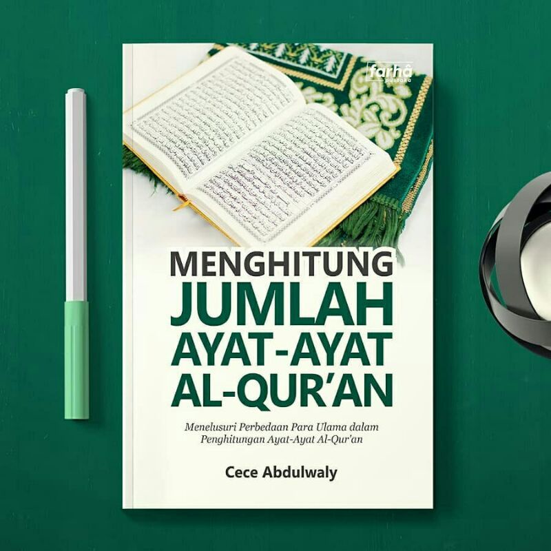 Jual Menghitung Jumlah Ayat-Ayat Al-Qur'an: Menelusuri Perbedaan Para ...