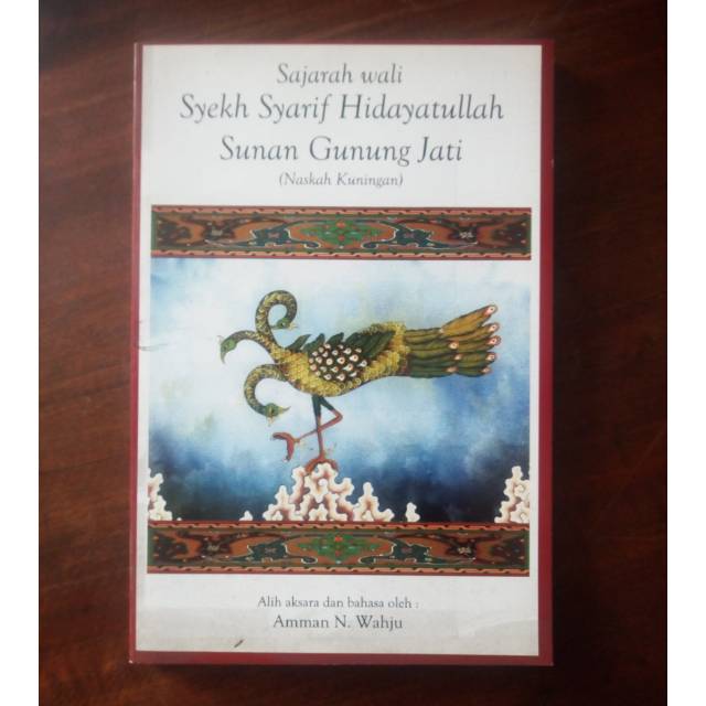 Jual Sejarah Wali Syekh Syarif Hidayatullah Sunan Gunung Jati ( Naskah ...