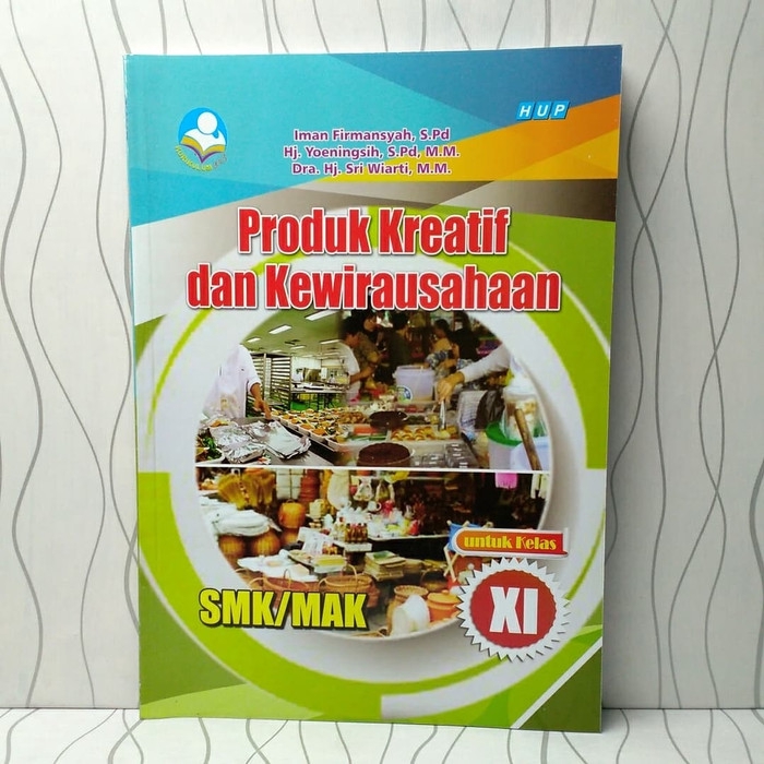 Jual BUKU PRODUK KREATIF DAN KEWIRAUSAHAAN SMK KELAS XI KUR - 13 EDISI ...