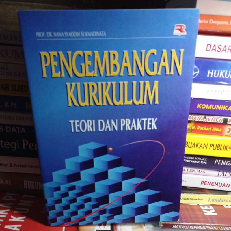 Jual Pengembangan Kurikulum Teori Dan Praktik By Prof Dr Nana Syaodih ...