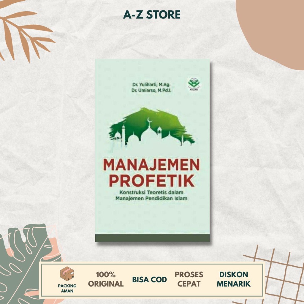 Jual AZ - Buku Manajemen Profetik: Kontruksi Teoritis Dalam Manajemen ...