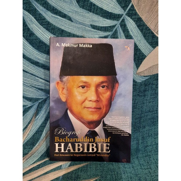 Jual ORIGINAL Buku Biografi BJ Habibie Dari Ilmuwan Ke Negarawan ...