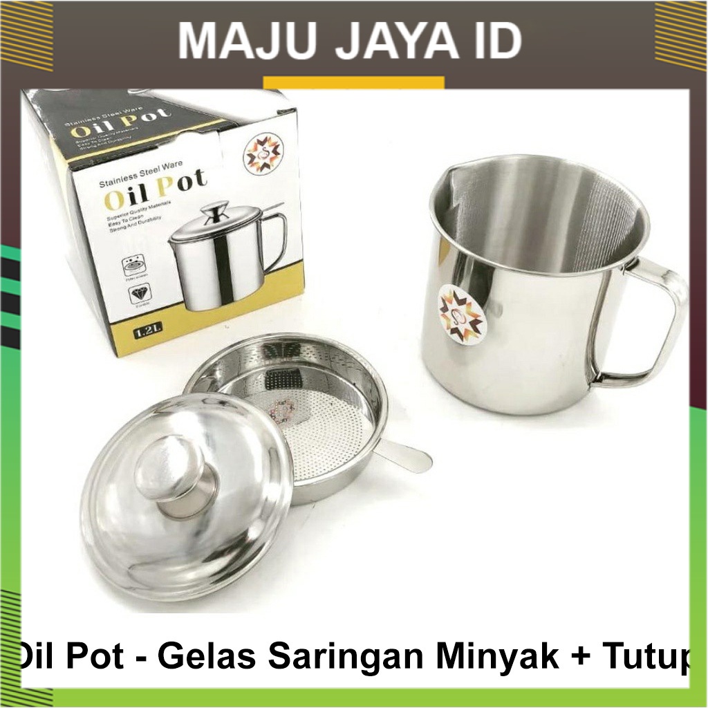 Jual Oil Pot Gelas Saringan Minyak Tutup 12l Bahan Stainless Mj Maju Jaya Id Shopee Indonesia 4004