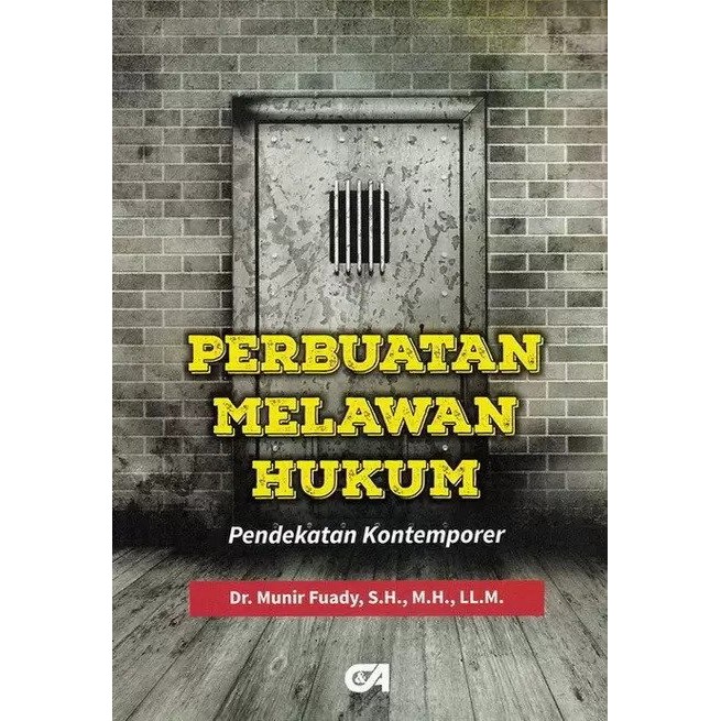 Jual Perbuatan Melawan Hukum : Pendekatan Kontemporer, Munir Fuady ...