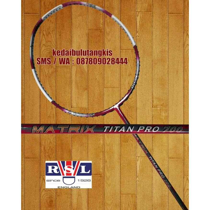 Jual Promo RAKET RSL MATRIX TITAN PRO 700 ORIGINAL 100% | Shopee Indonesia